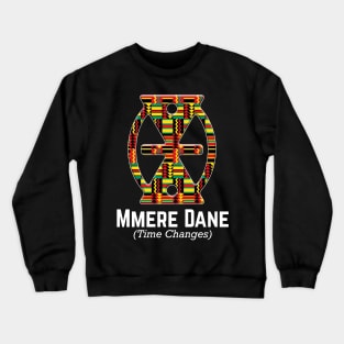 Mmere Dane (Time Changes) Crewneck Sweatshirt